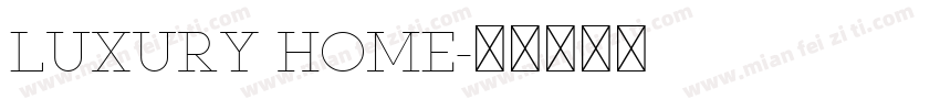 LUXURY HOME字体转换
